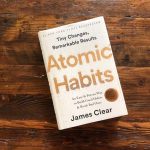 "Atomic Habits" by James Clear